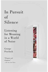 In Pursuit of Silence