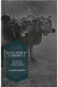 Development Economics: The Role of Agriculture in Development