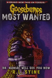 Gb Most Wanted#05 Dr. Maniac Will See You Now