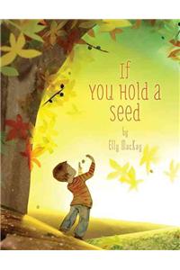 If You Hold a Seed