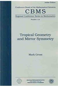 Tropical Geometry And Mirror Symmetry ( AMS)