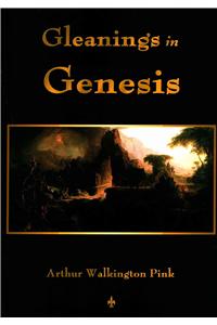 Gleanings In Genesis