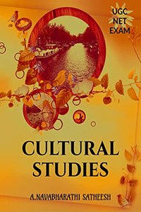 UGC-NET EXAM CULTURAL STUDIES: ALL IN ONE DETAIL GUIDE BOOK FOR UGC-NET EXAM SELF PREPARATION