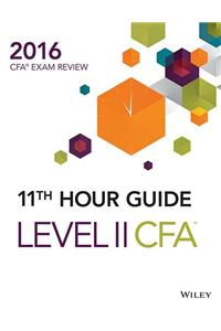 Wiley 11th Hour Guide for 2016 Level II CFA Exam