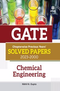 GATE Chapterwise Previous Years Solved Papers (2023-2000) Chemical Engineering