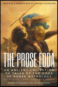 PROSE EDDA (Translated & Annotated with 35 Stunning Illustrations)