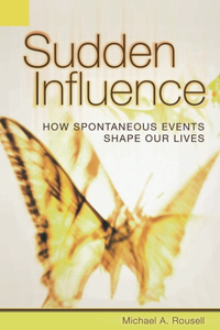 Sudden Influence