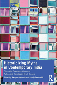 Historicizing Myths in Contemporary India