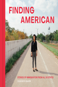 Finding American: Stories of Immigration from All 50 States