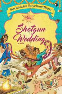 Shotgun Wedding a Novel