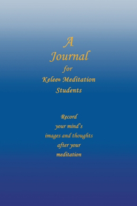 Journal for Kelee(R) Meditation Students