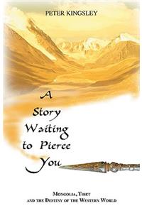 A Story Waiting to Pierce You