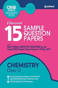 15 Sample Question Papers Chemistry Class 12th CBSE 2019-2020(Old Edition)