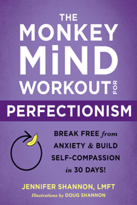 Monkey Mind Workout for Perfectionism