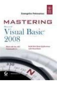 Mastering Microsoft Visual Basic 2008: Computers/Programming Languages/Visual Basic