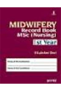 Midwifery Record Book: MSc (Nursing) I Year