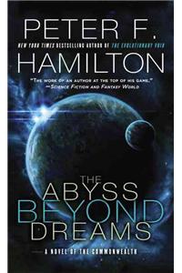 Abyss Beyond Dreams: A Novel of the Commonwealth