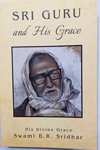 Sri Guru and His Grace