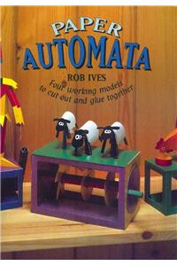 Paper Automata: Four Working Models to Cut Out &amp; Glue Together