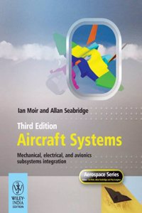 Aircraft Systems: Mechanical, Electrical and Avionics Subsystems Integration