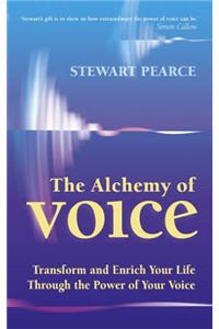 The Alchemy Of Voice