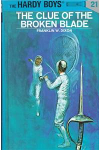 Hardy Boys 21: the Clue of the Broken Blade