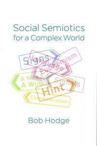 Social Semiotics for a Complex World