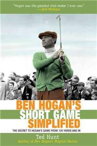 Ben Hogan's Short Game Simplified