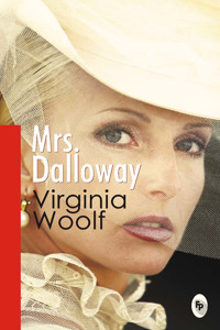 Mrs. Dalloway: A Groundbreaking Modernist Novel Stream of Consciousness Feminism a Riveting Tale of Time and Memory Psychological Depth Introspective and Lyrical M