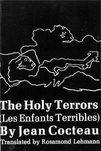 Holy Terrors: (Les Enfants Terribles)