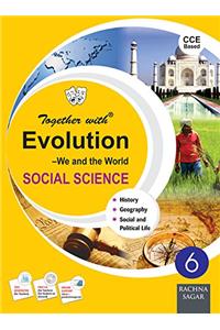 Together With Evolution - Social Science - 6