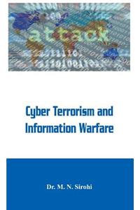 Cyber Terrorism and Information Warfare