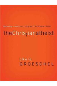 The Christian Atheist