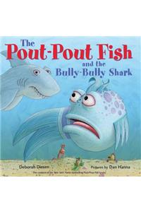 Pout-Pout Fish and the Bully-Bully Shark