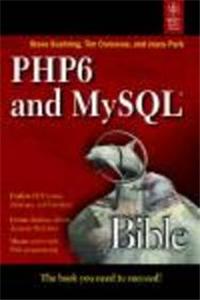 Php6 And My Sql Bible: Website Development