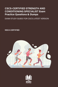 CSCS - Certified Strength and Conditioning Specialist Exam Practice Questions & Dumps