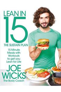 Lean in 15 - The Sustain Plan: 15 Minute Meals and Workouts to Get You Lean for Life