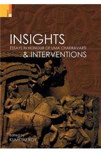 Insights and Interventions: Essays in Honour of Uma Chakravarti