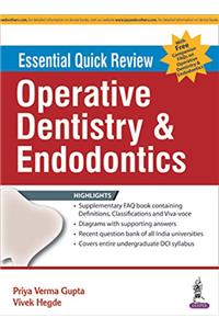 Essential Quick Review: Operative Dentistry & Endodontics