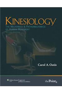 Kinesiology: The Mechanics and Pathomechanics of Human Movement