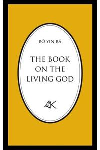 Book On The Living God, Second Edition