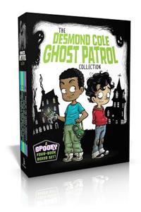 Desmond Cole Ghost Patrol Collection (Boxed Set)