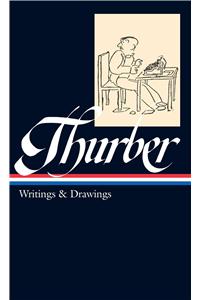 James Thurber: Writings & Drawings (LOA #90)