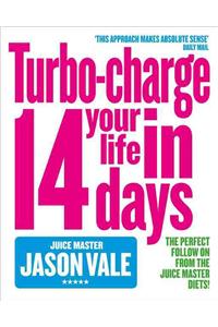 Turbo-charge Your Life in 14 Days