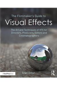 Filmmaker's Guide to Visual Effects