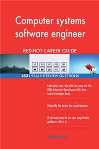 Computer systems software engineer RED-HOT Career; 2531 REAL Interview Questions