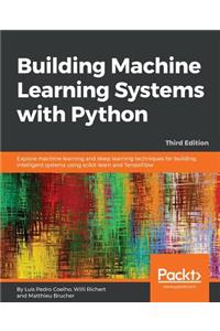 Building Machine Learning Systems with Python - Third Edition