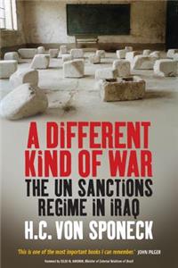 Different Kind of War: The Un Sanctions Regime in Iraq