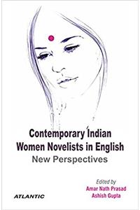 Contemporary Indian Women Novelists in English: New Perspectives