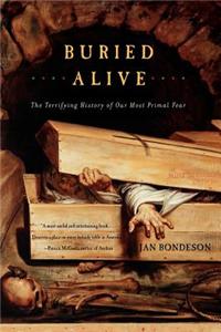 Buried Alive: The Terrifying History of Our Most Primal Fear